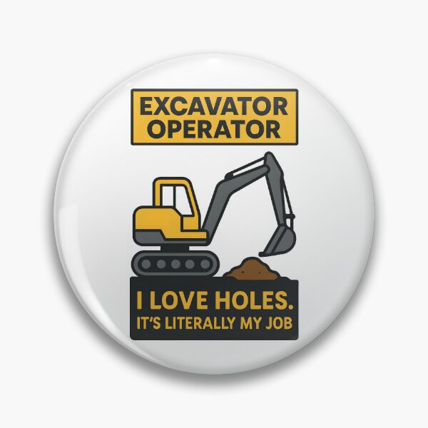 Item preview, Excavator Operator I Love Holes Funny Construction Design designed and sold by TeeTimeTreasure.