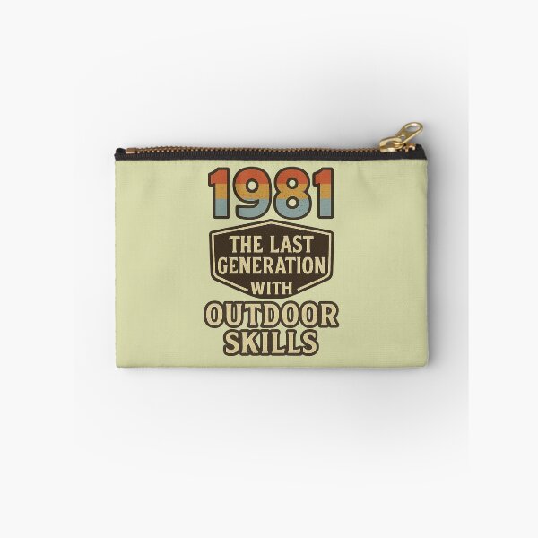Item preview, Born in 1981 The Last Generation Outdoor Skills quote designed and sold by Meandmyshop.