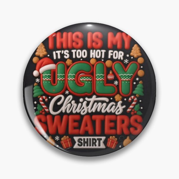 Item preview, THIS IS MY IT'S TOO HOT FOR UGLY Christmas SWEATERS SHIRT. designed and sold by casamomo.
