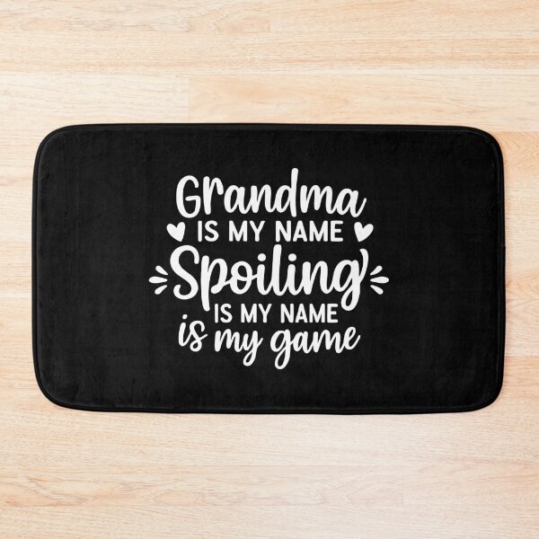 Item preview, Grandma is my name Spoiling is My Game,Mothers Day Gift for Grandma designed and sold by CloudyPress.
