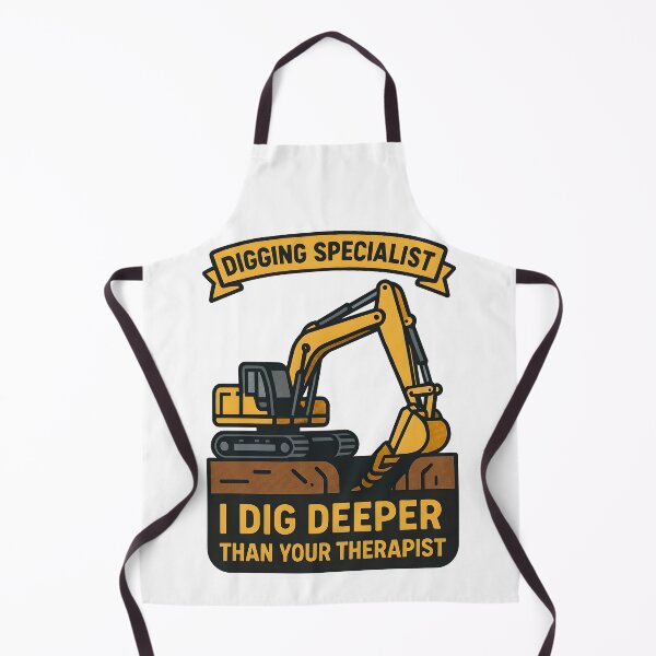 Item preview, Digging Specialist I Dig Deeper Than Your Therapist Funny Excavator Design designed and sold by TeeTimeTreasure.