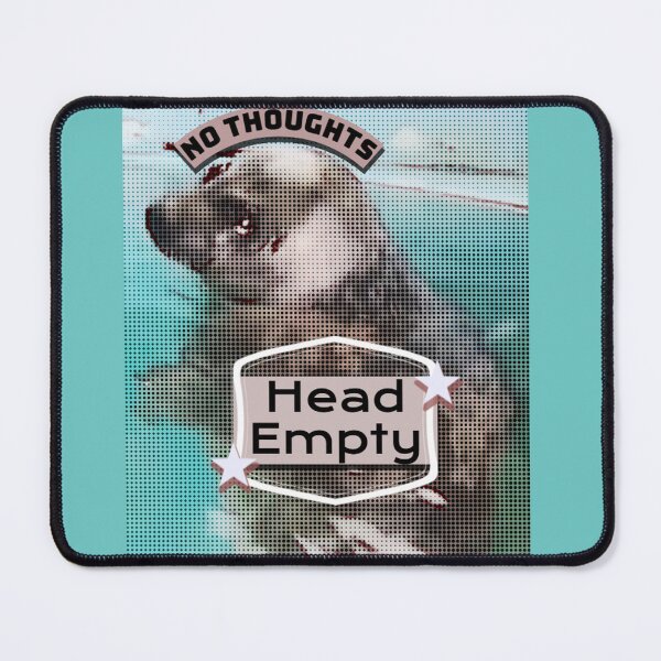 Item preview, No Thoughts Head Empty Seal designed and sold by bajablaest.