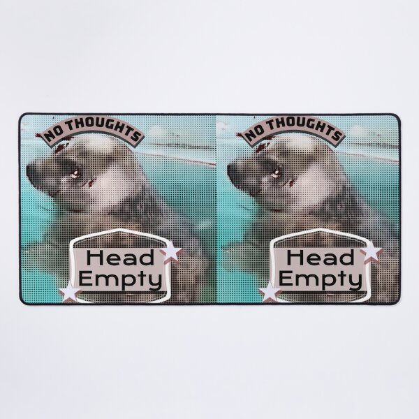 Item preview, No Thoughts Head Empty Seal designed and sold by bajablaest.