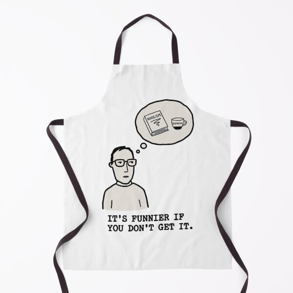Item preview, It’s Funnier If You Don’t Get It – Nihilism Nerd Humor designed and sold by SoulenCify.