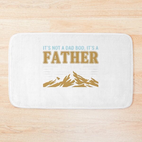 Item preview, It's Not A Dad Bod It's A Father Figure Mountain designed and sold by IlynCheas12.