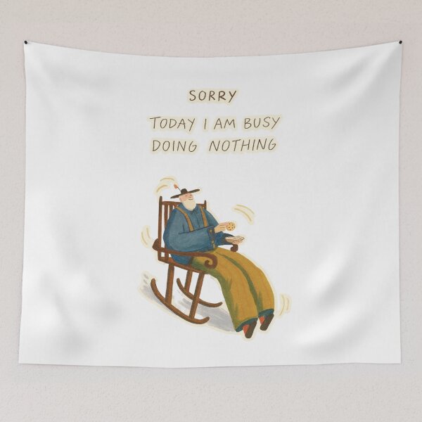 Item preview, Sorry, Today I’m Busy Doing Nothing – Cozy Lazy Day Illustration Art designed and sold by Gurjeetpixelart.