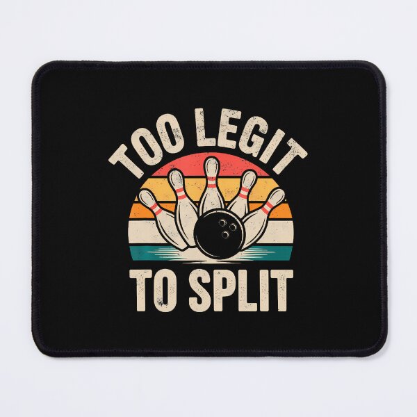 Item preview, Vintage Too Legit To Split Bowling Team Funny Bowler Joke designed and sold by DanielleTonia.