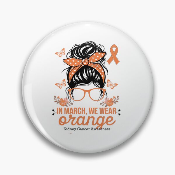 Item preview, In March We Wear Orange Kidney Cancer Awareness Messy designed and sold by SIGORDESIGN.