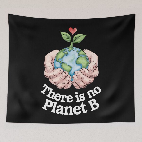 Item preview, Theres Is No Planet B Earth Day Eco Plant Hand designed and sold by JonathalIngham.