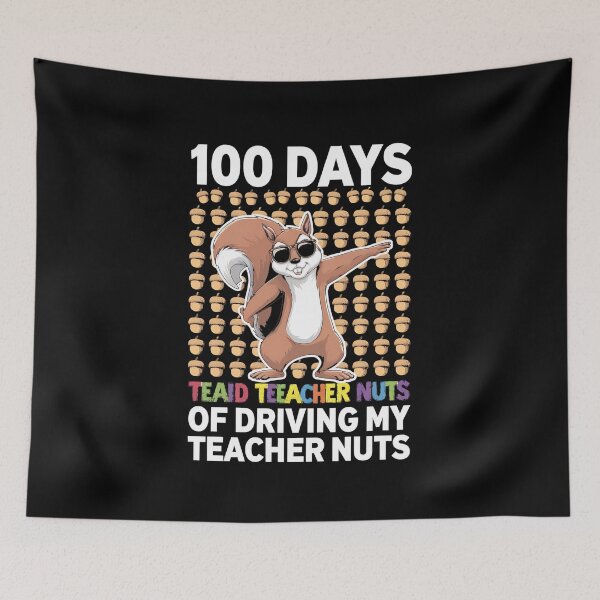 Item preview, 100 Days of Driving My Teacher Nuts Dabbing Squirrel School designed and sold by estellaken.