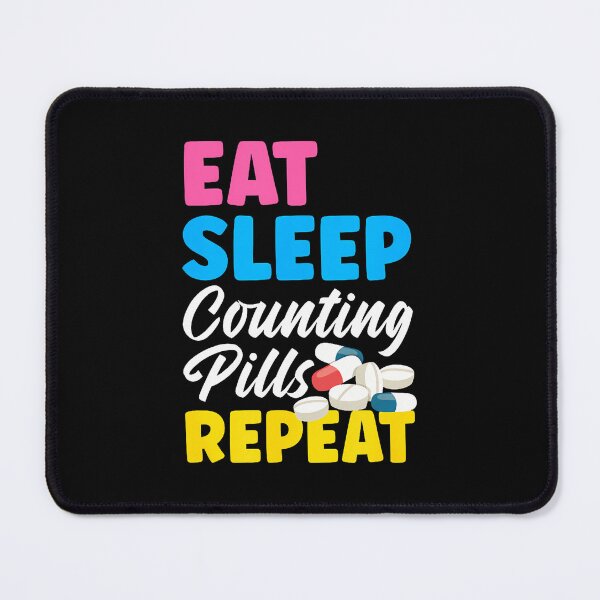 Item preview, Eat Sleep Counting Pills Repeat Pharm Tech Pharmacist designed and sold by caiknelinex.