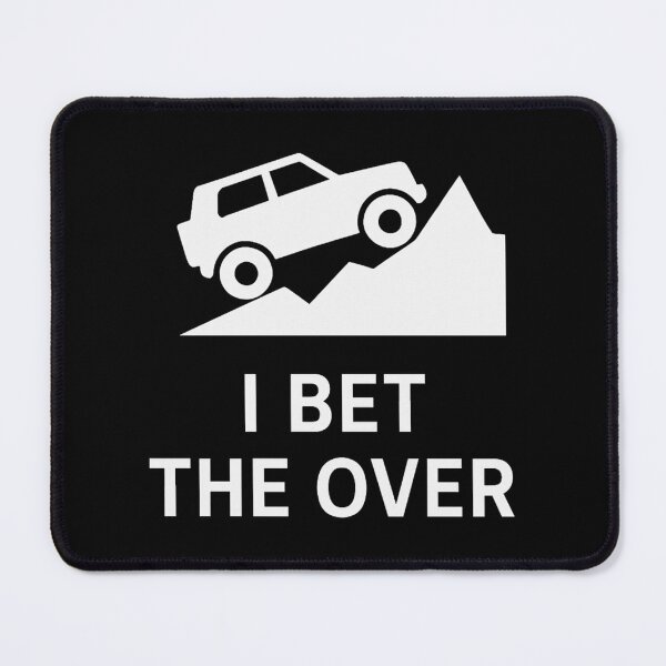 Item preview, I Bet the Over – Minimalist Off-Road Humor Graphic designed and sold by 3 Square Hollow Trading Post.