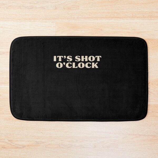 Item preview, It's Shot O'Clock designed and sold by estellaken.