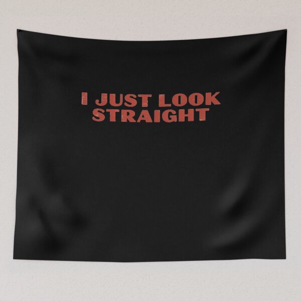 Item preview, I Just Look Straight designed and sold by estellaken.
