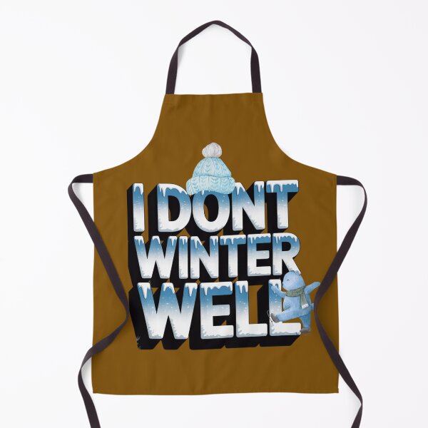 Item preview, Copy of I Dont Winter Well Funny Quote designed and sold by artofProduct.