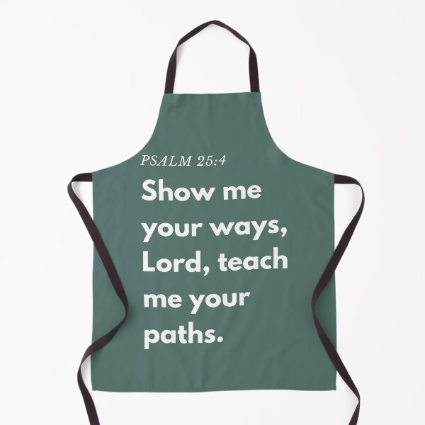 Item preview, Show me your ways, Lord, teach me your paths. Psalm 25:4  designed and sold by successmom.