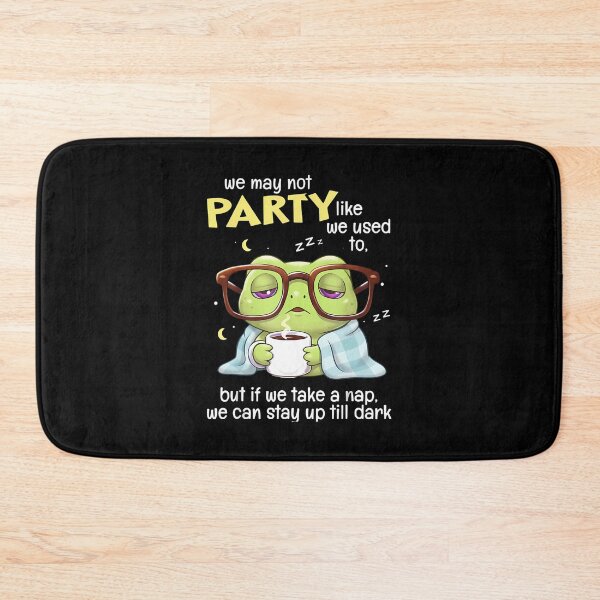 Item preview, Frog We May Not Party Like We Used To But If We Take A Nap designed and sold by reeneregen.