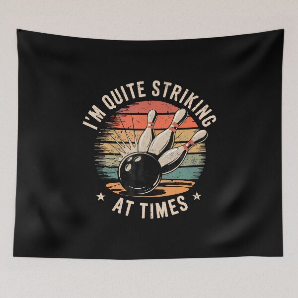 Item preview, I'M Quite Striking Sometimes' Bowling Funny Bowler Joke designed and sold by SarahLeanne1.