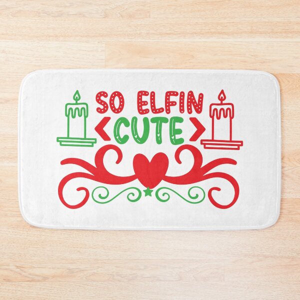 Item preview, So Elfin' Cute - Adorable Christmas Elf Pun Slogan designed and sold by FuzionRaptor.