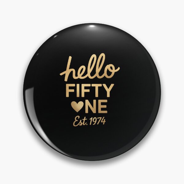 Item preview, Hello 51st Birthday Hello 51 Years Old Est 1974 Born In 1974 designed and sold by TiredPack.