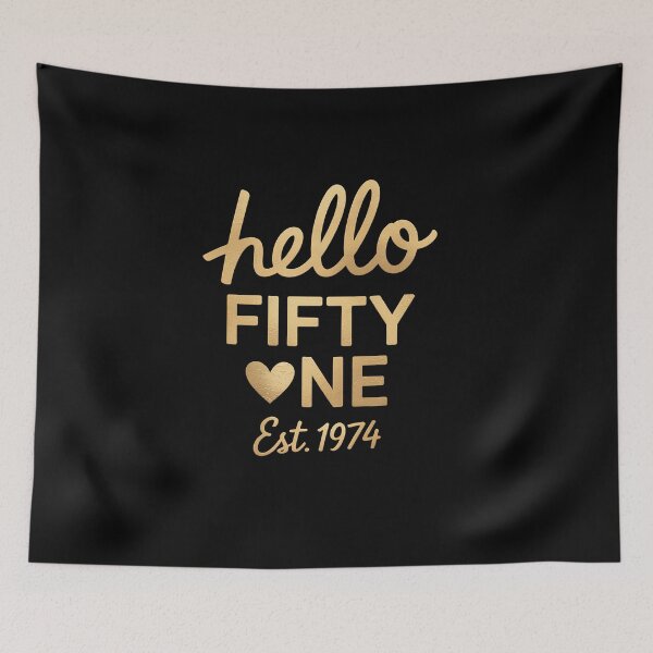 Item preview, Hello 51st Birthday Hello 51 Years Old Est 1974 Born In 1974 designed and sold by TiredPack.