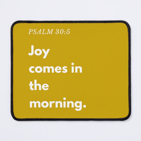Item preview, Joy comes in the morning. Psalm 30:5 designed and sold by successmom.
