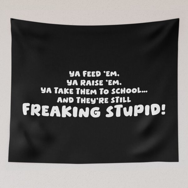 Item preview, Ya Feed 'em, Ya Raise 'em, Ya take them to school designed and sold by mad-bull.
