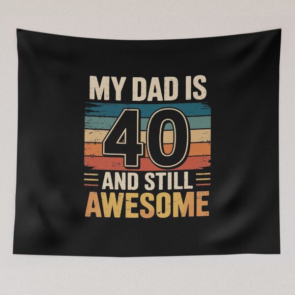 Item preview, My Dad Is 40 And Still Awesome 40th Birthday designed and sold by FortuneFull.