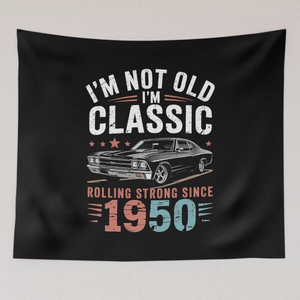 Item preview, Born 1950 I'm not Old I'm 75th Birthday Car designed and sold by ReadySide.