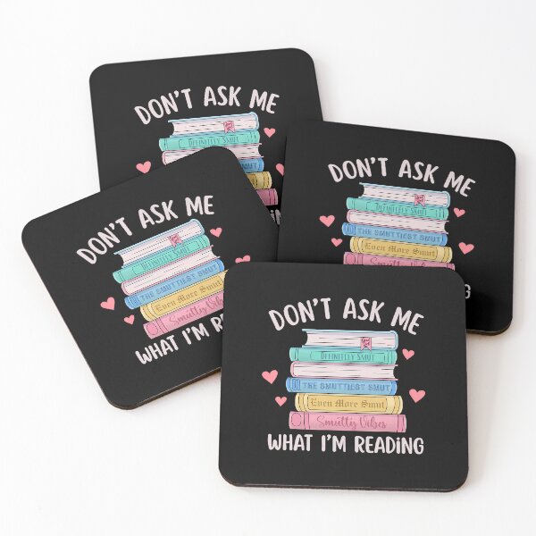 Item preview, Don’t Ask Me What I’m Reading – Smut Reader designed and sold by cbieecxdeue16.