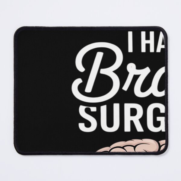 Item preview, I Had Brain Surgery What's Your Excuse Tumor Brain Surgery designed and sold by Bstilablhot.