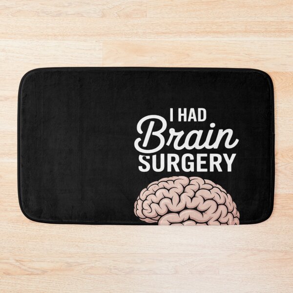 Item preview, I Had Brain Surgery What's Your Excuse Tumor Brain Surgery designed and sold by Bstilablhot.