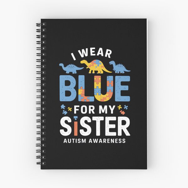 Item preview, I Wear Blue For My Sister Autism Awareness Dinosaur designed and sold by AsteriskDatBArt.