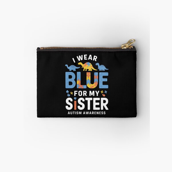Item preview, I Wear Blue For My Sister Autism Awareness Dinosaur designed and sold by AsteriskDatBArt.