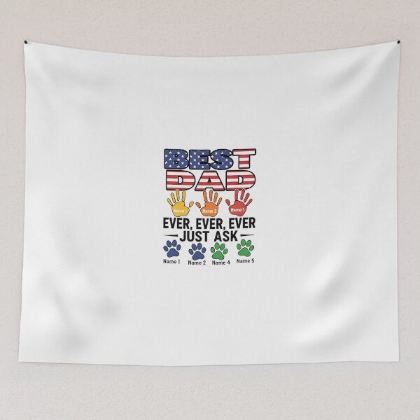 Item preview, Best Dad Ever Ever Ever Just Ask Father's Day designed and sold by SearerCo451.