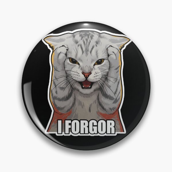 Item preview, I Forgor Meme designed and sold by trollingrock99.