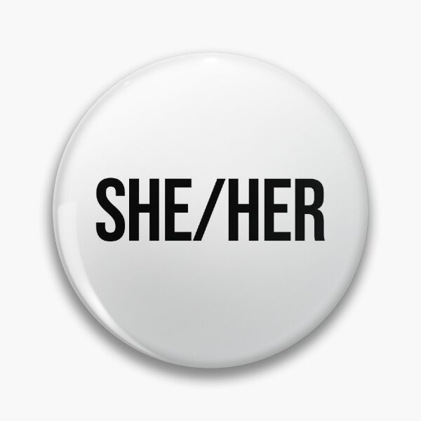 Item preview, She/Her, Pronouns designed and sold by Memes N Lore .