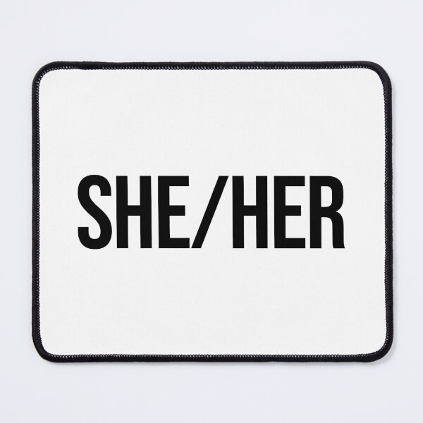 Item preview, She/Her, Pronouns designed and sold by Memes N Lore .