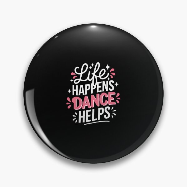 Item preview, Life Happens Dance Helps designed and sold by kowaldtlbung.