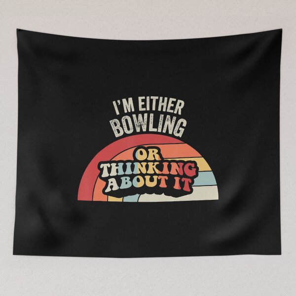 Item preview, I'M Either Bowling Or Thinking About It designed and sold by MavisJoseph.