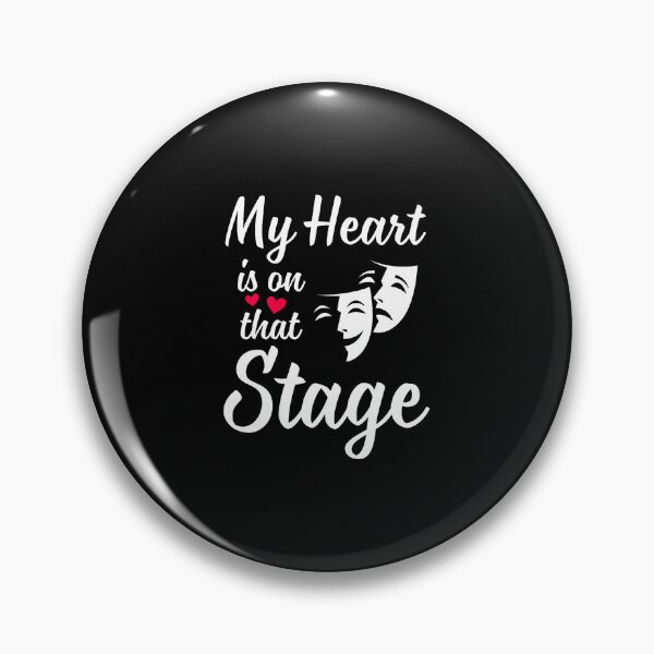 Item preview, My Heart Is On That Stage Acting Actress Theatre Lovers designed and sold by CeliaApril.