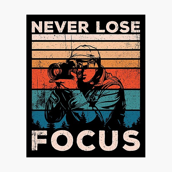 Item preview, Never Lose Focus - Vintage Photographer Camera Lover designed and sold by keviacevarya.