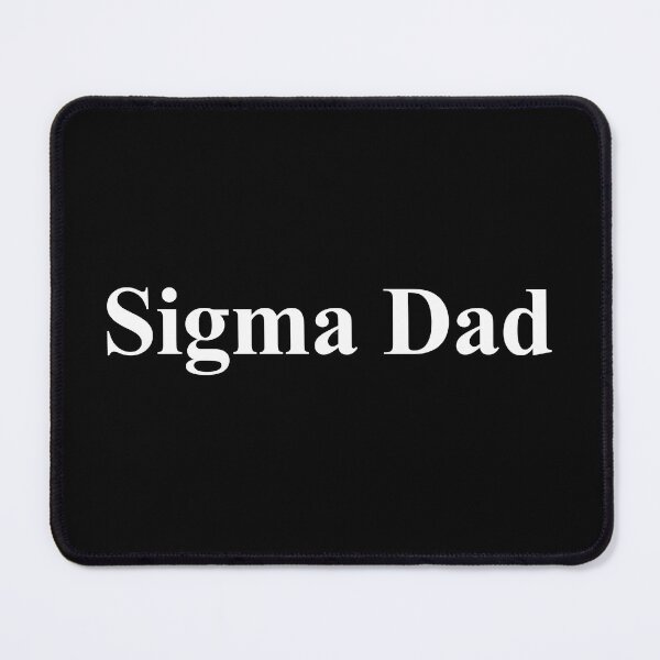Artikelvorschau, Sigma Dad entworfen und verkauft von zenicafariana.
