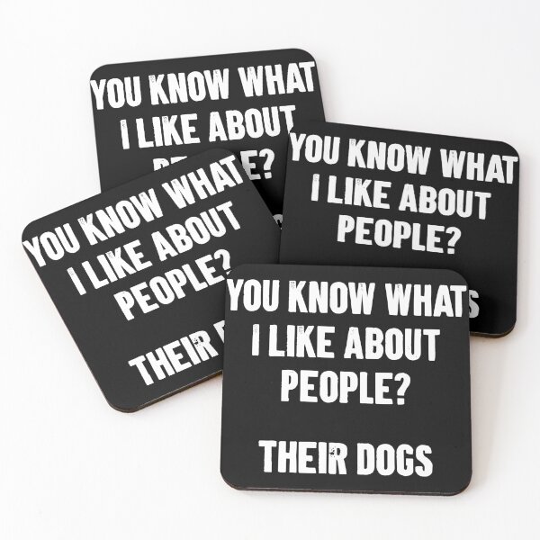 Item preview, You Know What I Like About People, Their Dogs - Funny Dog Lovers designed and sold by keviacevarya.