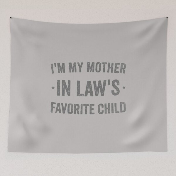 Item preview, I'm My Mother in Laws Favorite Child Funny Parent Men Women designed and sold by KristineLi.
