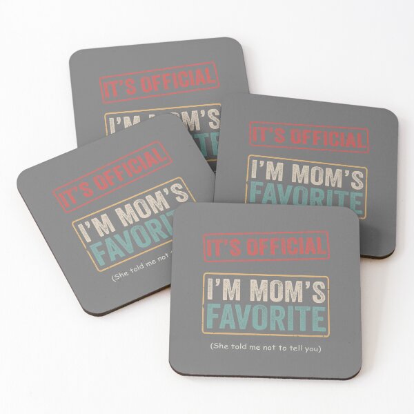 Item preview, It's Official I'm Mom's Favorite Child Funny Family Humor designed and sold by KristineLi.