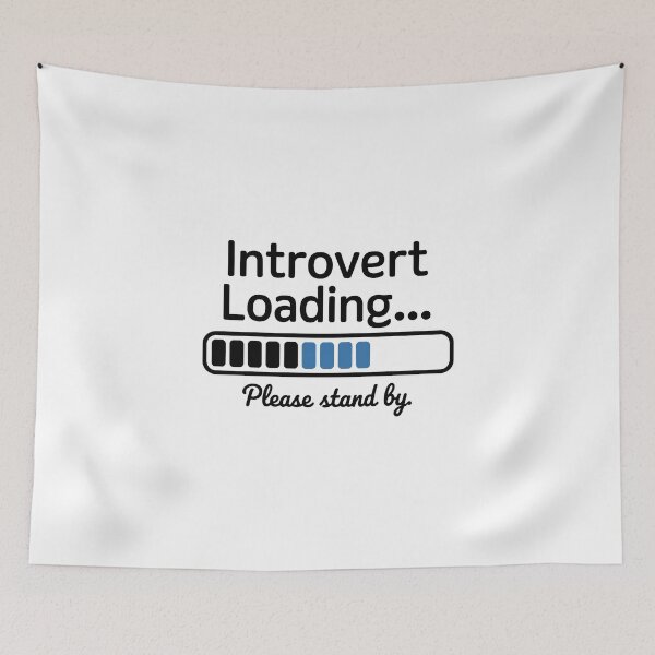 Item preview, Introvert Loading | Funny Introvert Quote Typography designed and sold by ThatBBStore.