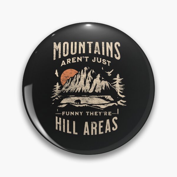 Item preview, Mountains aren't Funny They're Hill Areas Dad Joke Word Pun  designed and sold by ArleneRowe.