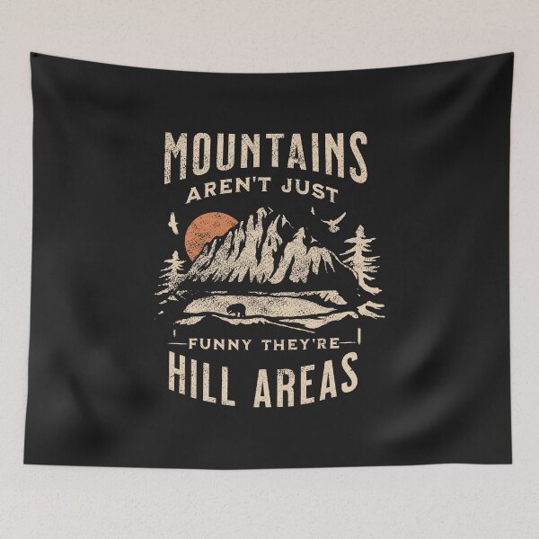 Item preview, Mountains aren't Funny They're Hill Areas Dad Joke Word Pun  designed and sold by ArleneRowe.