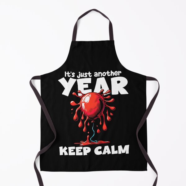 Item preview, KEEP CALM, IT'S JUST ANOTHER YEAR - BIRTHDAY GIFT designed and sold by KEF Custom.